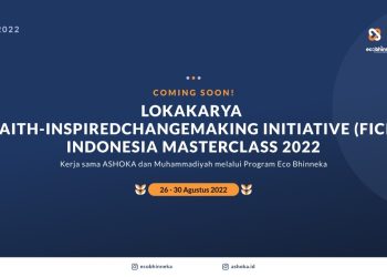 Muhammadiyah dan Ashoka Libatkan Organisasi Lintas Iman Membangun Gerakan Pembaharuan Atasi Krisis Lingkungan
